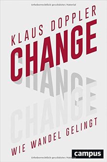 Change: Wie Wandel gelingt