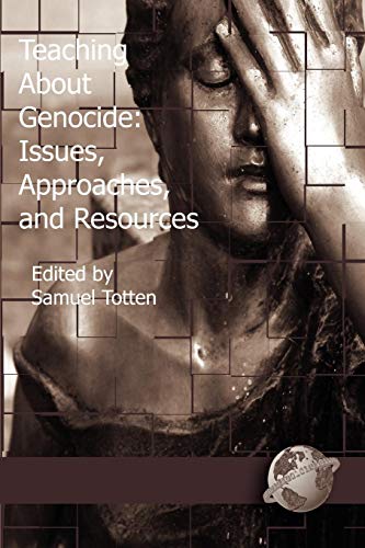 Teaching About Genocide: Issues, Approaches, and Resources
