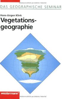 Vegetationsgeographie: 3. überarbeitete Auflage 1998 (Das Geographische Seminar)