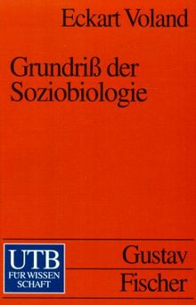 Grundriß der Soziobiologie.