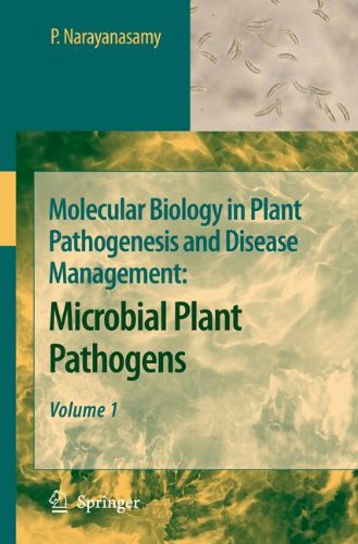 Molecular Biology in Plant Pathogenesis and Disease Management: Microbial Plant Pathogens, Volume 1 (Vol 1)