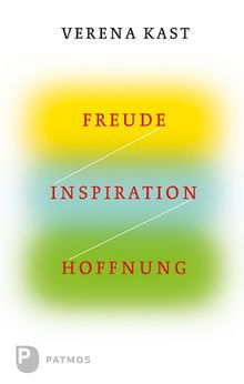 Freude, Inspiration, Hoffnung