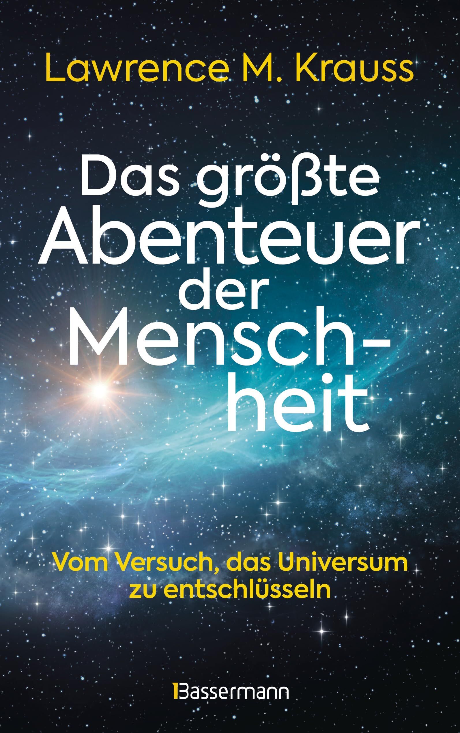 Krauss, Lawrence M.: Das größte Abenteuer der Menschheit