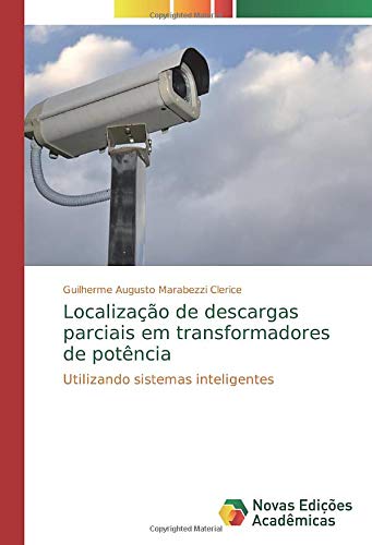 Localização de descargas parciais em transformadores de potência: Utilizando sistemas inteligentes