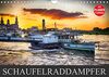 Schaufelraddampfer (Wandkalender 2022 DIN A4 quer)