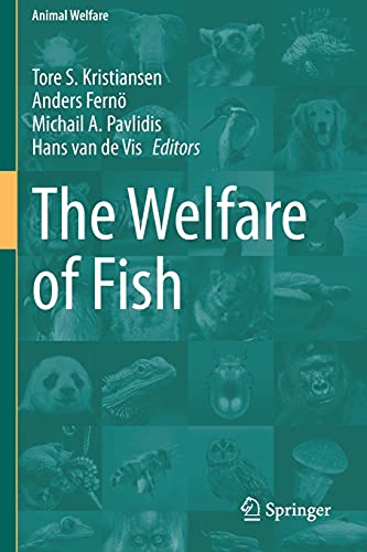 The Welfare of Fish (Animal Welfare, 20, Band 20)