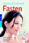 Fasten: Entschlacken, regenerieren, abnehmen