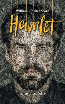 Hamlet: Prinz von Dänemark: William Shakespeare. Eine Tragödie (Bibliothek der Weltliteratur)