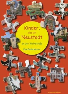 Kinder, das ist Neustadt an der Weinstraße