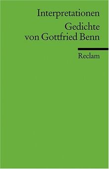 Interpretationen. Gedichte von Gottfried Benn