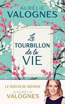 Le tourbillon de la vie