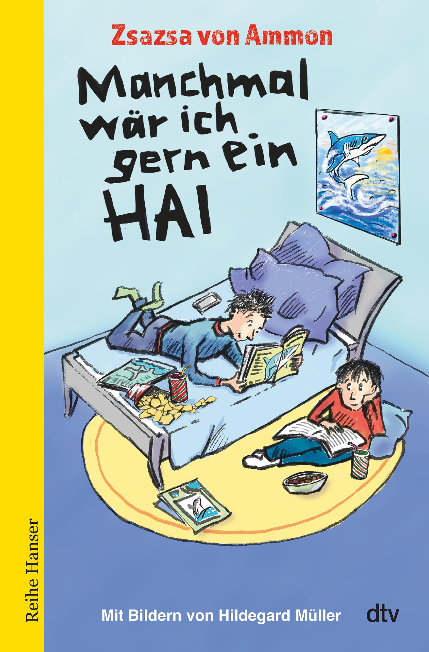 Ammon, Zsazsa von: Manchmal wär ich gern ein Hai
