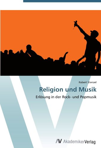 Religion und Musik: Erlösung in der Rock- und Popmusik