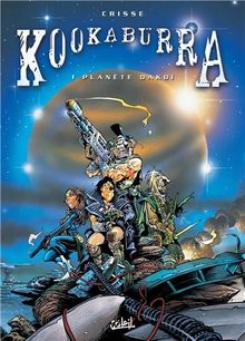 Kookaburra. Vol. 1. Planète Dakoï