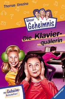 Unser Geheimnis 12: Die Klavierquälerin