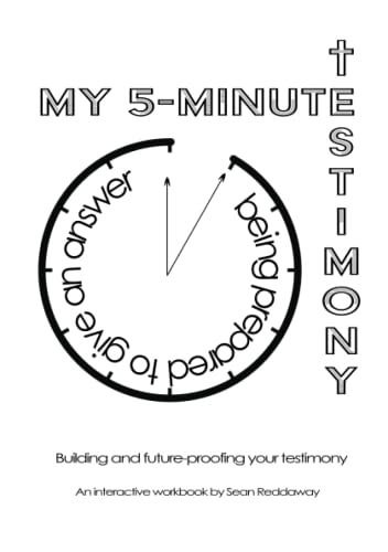 My 5-Minute Testimony: Being prepared to give an answer