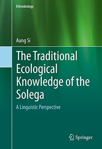The Traditional Ecological Knowledge of the Solega: A Linguistic Perspective (Ethnobiology)
