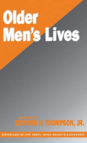 Older Men's Lives (RESEARCH ON MEN AND MASCULINITIES SERIES)