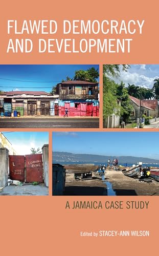 Flawed Democracy and Development: A Jamaica Case Study