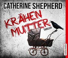 Krähenmutter: Thriller