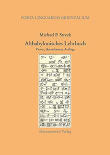 Altbabylonisches Lehrbuch: Vierte, überarbeitete Auflage (Porta Linguarum Orientalium. Neue Serie)