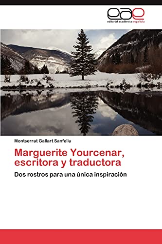 Marguerite Yourcenar, escritora y traductora: Dos rostros para una única inspiración