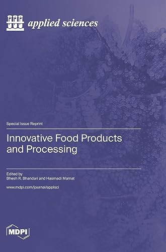 Innovative Food Products and Processing