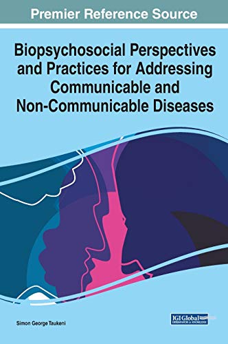 Biopsychosocial Perspectives and Practices for Addressing Communicable and Non-Communicable Diseases