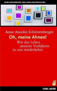 Oh, meine Ahnen! Wie das Leben unserer Vorfahren in uns wiederkehrt