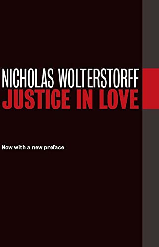 Nicholas Wolterstorff Justice In Love (Emory University Studies In Law And Religion)
