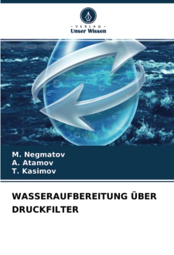 WASSERAUFBEREITUNG ÜBER DRUCKFILTER