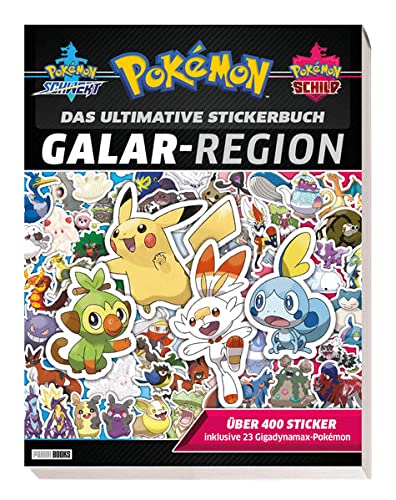 Pokémon: Das ultimative Stickerbuch: Galar-Region: über 400 Sticker, inklusive 23 Gigadynamax-Pokémon