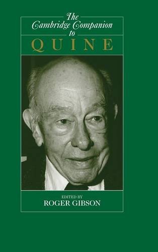 The Cambridge Companion to Quine (Cambridge Companions to Philosophy)