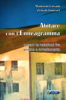 Abitare con l'Enneagramma. Ovvero le relazioni fra psiche e arredamento (Quaderni del Vivere meglio)