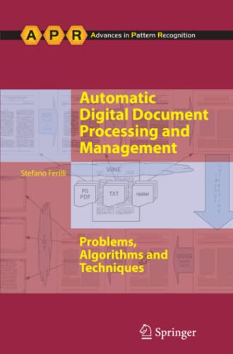 Automatic Digital Document Processing and Management: Problems, Algorithms and Techniques (Advances in Computer Vision and Pattern Recognition)