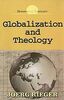Globalization and Theology (Horizons in Theology)