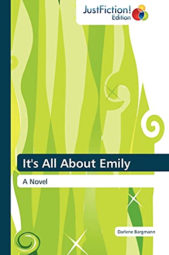 It's All About Emily: A Novel