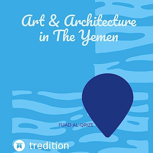 Art & Architecture in The Yemen: DE