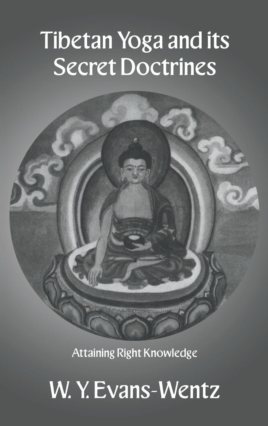 Evans Wentz Tibeton Yoga & Its Secret Doc (Kegan Paul Library Of Religion And Mysticism)