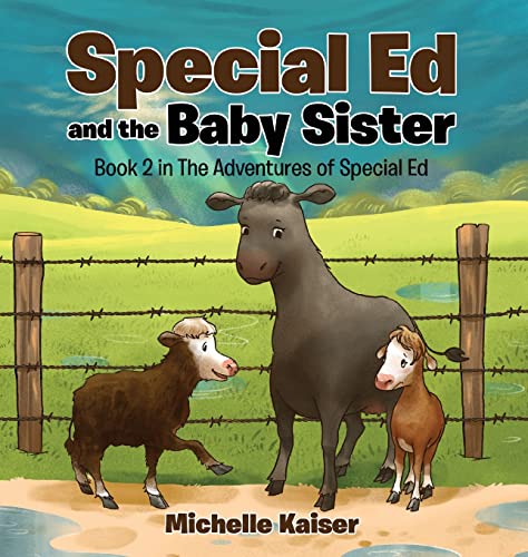 Special Ed and the Baby Sister (The Adventures of Special Ed, Band 2)