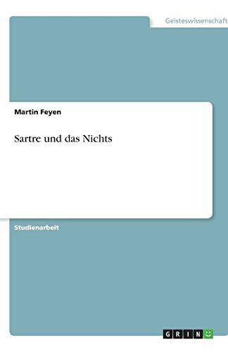 Sartre und das Nichts