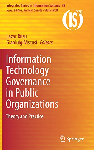 Information Technology Governance in Public Organizations: Theory and Practice (Integrated Series in Information Systems)