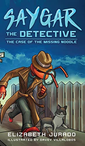 Saygar the Detective: The Case of the Missing Noodle (Saygar Books)