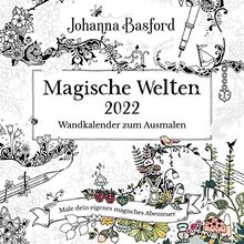 Magische Welten 2022 Wandkalender zum Ausmalen: Male dein eigenes magisches Abenteuer