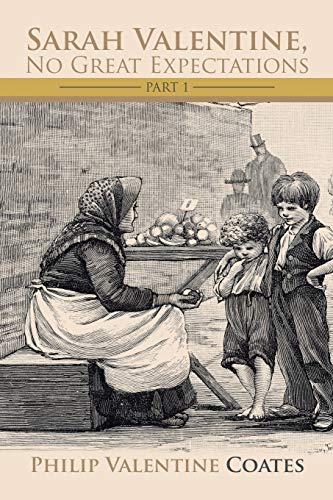 Sarah Valentine, No Great Expectations: Part 1
