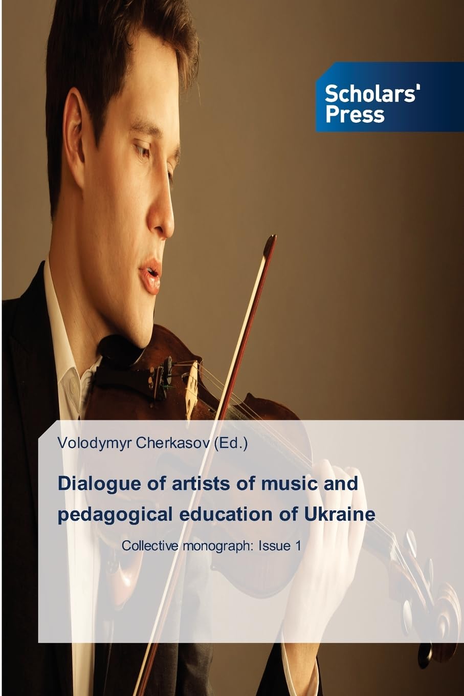 Dialogue of artists of music and pedagogical education of Ukraine: Collective monograph: Issue 1