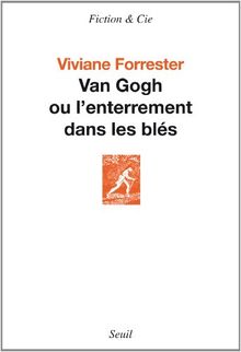 Van Gogh ou L'enterrement dans les blés