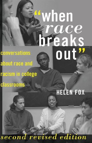 When Race Breaks Out: Conversations about Race and Racism in College Classrooms (Higher Ed)