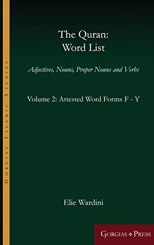The Quran: Word List (Volume 2) (Gorgias Islamic Studies, Band 14)