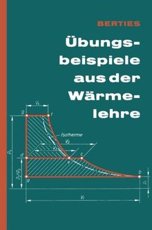 Übungsbeispiele aus der Wärmelehre